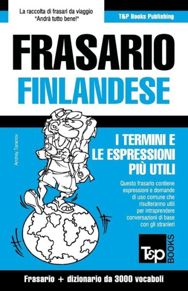 Cover for Andrey Taranov · Frasario Italiano-finlandese E Vocabolario Tematico Da 3000 Vocaboli (Paperback Book) (2015)