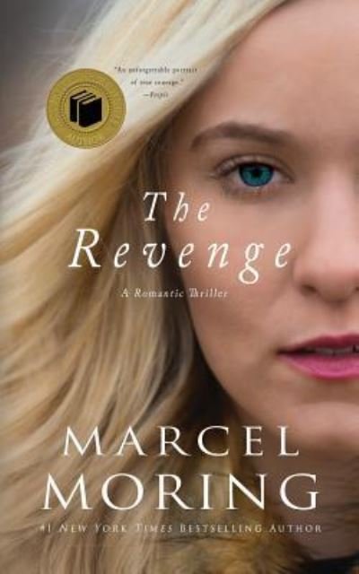 Cover for Marcel Moring · The Revenge: A Romantic Thriller (Paperback Bog) (2011)