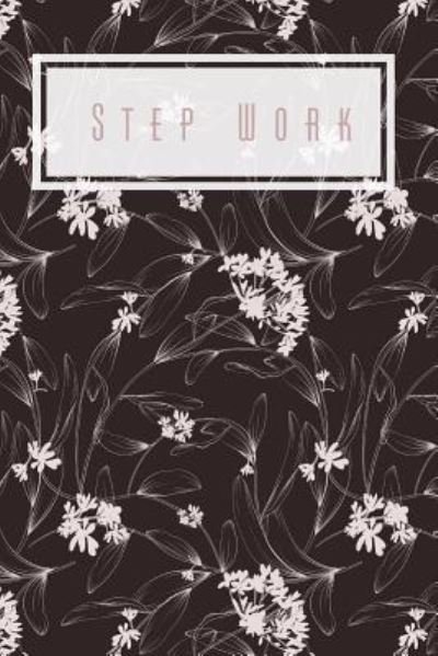 Cover for Blanc Journals · Stepwork (Paperback Book) (2016)