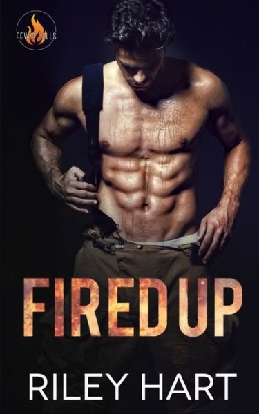 Cover for Riley Hart · Fired Up (Pocketbok) (2019)