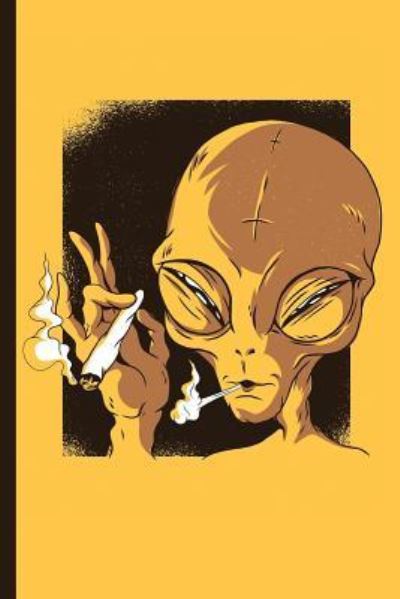 Cover for Cannabis Growers Press · Weed Smoking Space Alien (Paperback Book) (2019)