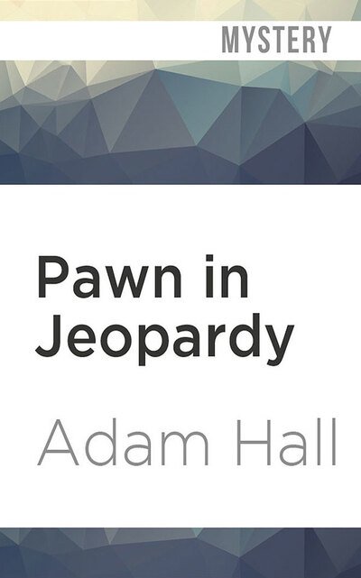 Cover for Adam Hall · Pawn in Jeopardy (CD) (2020)