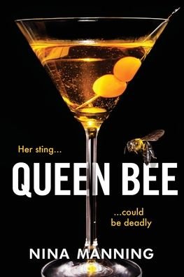 Cover for Nina Manning · Queen Bee: A brand new addictive psychological thriller from the author of The Bridesmaid for 2022 (Paperback Bog) [Large type / large print edition] (2022)