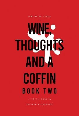 Cover for Scriptline · Wine, Thoughts and a Coffin: Book Two (Paperback Book) (2023)