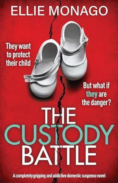 Cover for Ellie Monago · Custody Battle (Book) (2024)