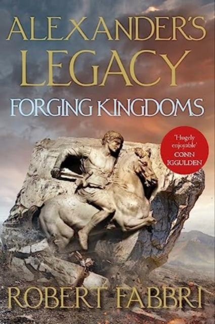 Cover for Robert Fabbri · Forging Kingdoms (Gebundenes Buch) [Main edition] (2023)