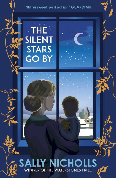Cover for Sally Nicholls · The Silent Stars Go By (Pocketbok) (2021)