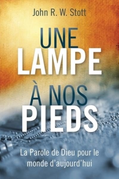 Cover for John R.W. Stott · Lampe à Nos Pieds (Book) (2021)