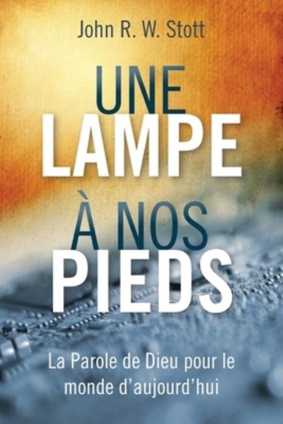 Cover for John R.W. Stott · Lampe à Nos Pieds (Bok) (2021)