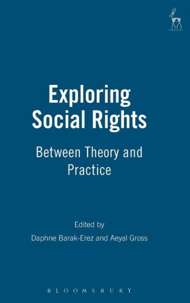 Cover for Barak-Erez Daphne · Exploring Social Rights: Between Theory and Practice (Hardcover Book) [UK edition] (2007)