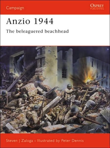 Cover for Zaloga, Steven J. (Author) · Anzio 1944: The beleaguered beachhead - Campaign (Paperback Bog) (2005)