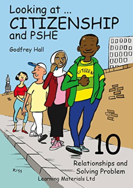 Cover for Godfrey Hall · Looking at Citizenship and PSHE: Relationships and Solving Problems (Spiral Book) (2009)