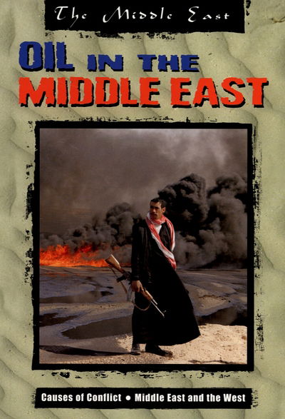 Cover for John King · Oil in the Middle East - Middle East S. (Paperback Book) [New edition] (2006)