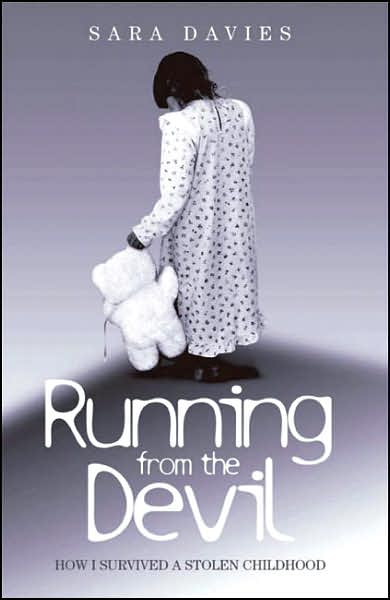 Running from the Devil - Sara Davies - Books - John Blake Publishing Ltd - 9781844544134 - June 4, 2007