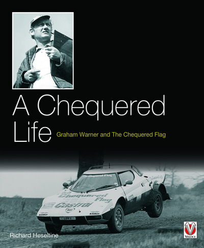 Cover for Richard Heseltine · A Chequered Life: Graham Warner and the Chequered Flag (Hardcover Book) (2013)