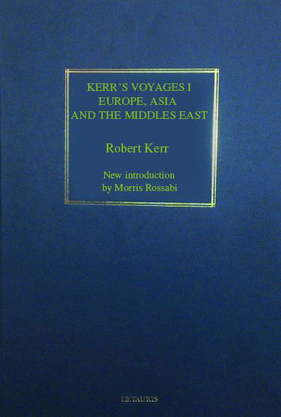 Cover for Robert Kerr · Kerr's Voyages 1: Europe, Asia and the Middle East (Hardcover bog) (2017)