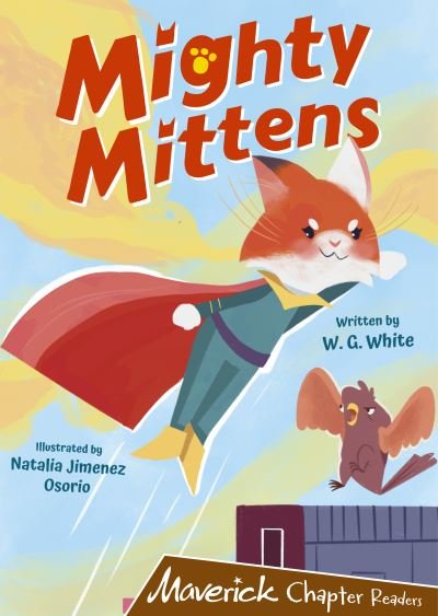 Cover for W.G. White · Mighty Mittens: (Brown Chapter Reader) (Paperback Book) (2022)