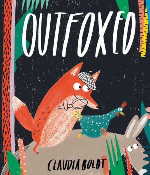 Cover for Claudia Boldt · Outfoxed (Hardcover Book) (2016)