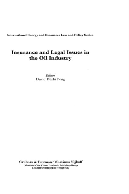 Cover for David Dezhi Peng · Insurance and Legal Issues in the Oil Industry (Hardcover Book) (1993)