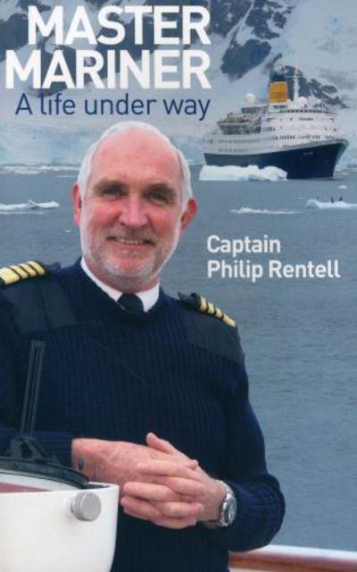 Cover for Philip Rentell · Master Mariner: A Life Under Way (Paperback Book) (2009)