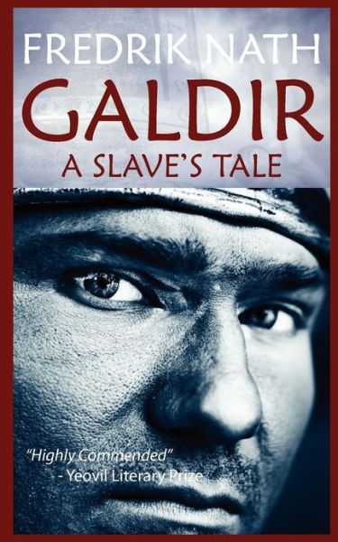 Galdir - a Slave's Tale (Roman Fiction) (Barbarian Warlord Saga) - Fredrik Nath - Books - Fingerpress - 9781908824134 - November 22, 2012