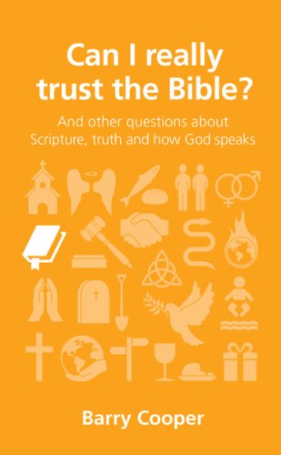 Can I really trust the Bible?: and other questions about Scripture, truth and how God speaks - Questions Christians Ask - Barry Cooper - Books - The Good Book Company - 9781909559134 - July 8, 2014