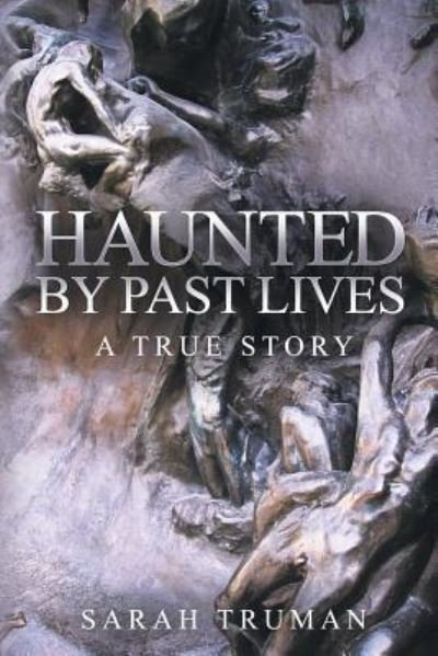 Cover for Sarah Truman · Haunted by Past Lives (Pocketbok) (2016)