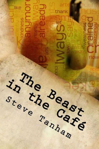 Cover for Steve Tanham · The Beast in the Cafe (Taschenbuch) (2015)