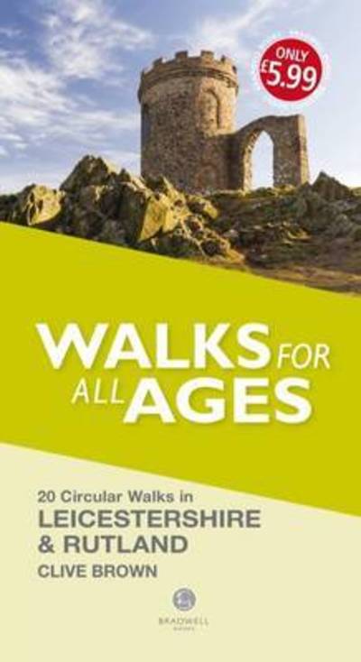 Cover for Clive Brown · Walks for All Ages Leicestershire &amp; Rutland (Taschenbuch) (2016)