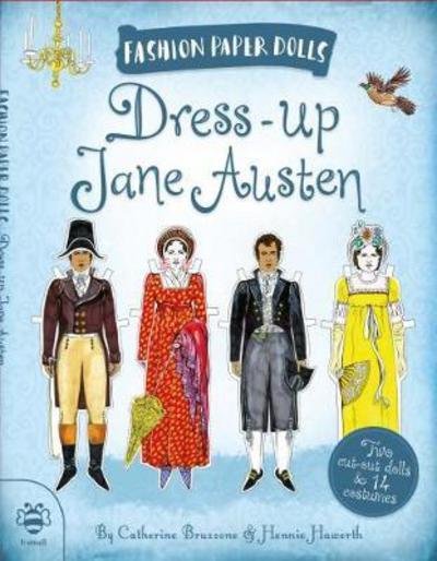 Dress-up Jane Austen - Fashion Paper Dolls - Catherine Bruzzone - Książki - b small publishing limited - 9781911509134 - 1 września 2017