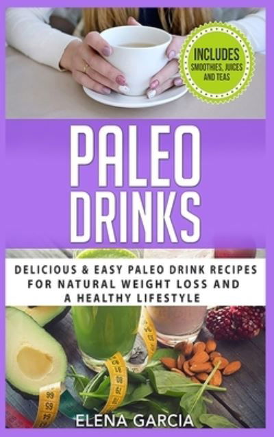 Cover for Elena Garcia · Paleo Drinks (Hardcover Book) (2020)