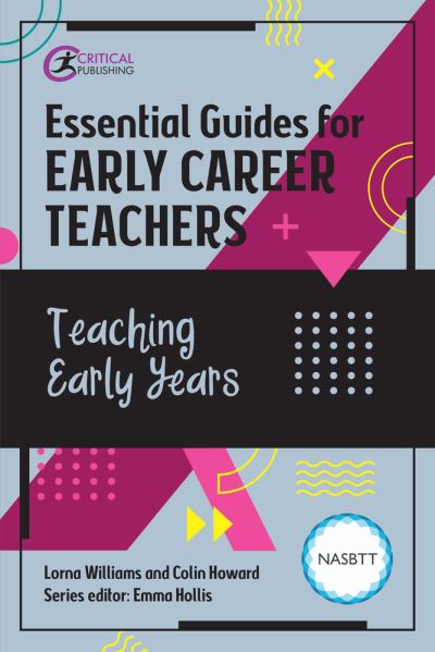 Cover for Lorna Williams · Essential Guides for Early Career Teachers: Teaching Early Years - Essential Guides for Early Career Teachers (Paperback Book) (2022)