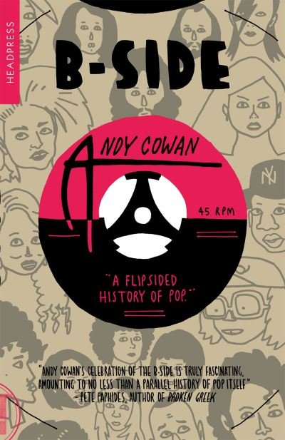 Cover for Andy Cowan · B-side : A Flipsided History of Pop (Paperback Book) (2023)