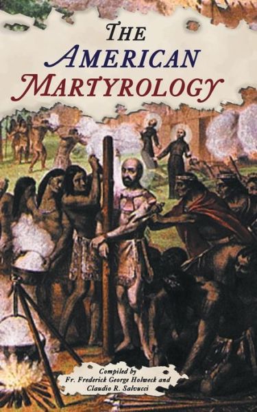 Cover for Frederick George Holweck · The American Martyrology (Paperback Book) (2015)