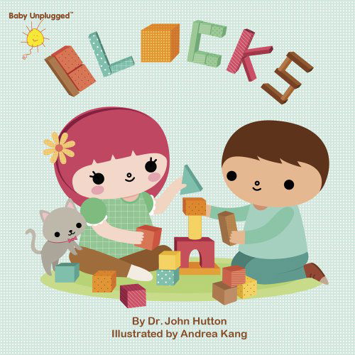 Cover for Dr. John Hutton · Blocks (Baby Unplugged) (Board book) [Brdbk edition] (2013)