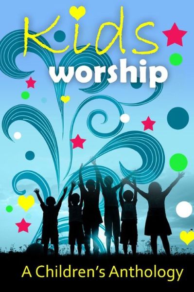 Cover for Crystal a Jones · Kids Worship (Paperback Book) (2015)