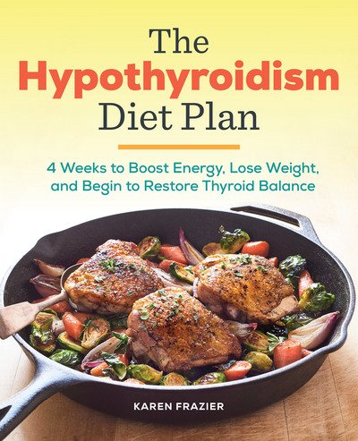 Cover for Karen Frazier · The Hypothyroidism Diet Plan (Pocketbok) (2017)