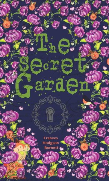 Cover for Frances Hodgson Burnett · The Secret Garden (Innbunden bok) (2019)