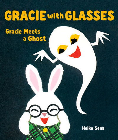 Cover for Keiko Sena · Gracie Meets a Ghost: A Gracie Wears Glasses Book (Hardcover Book) (2016)