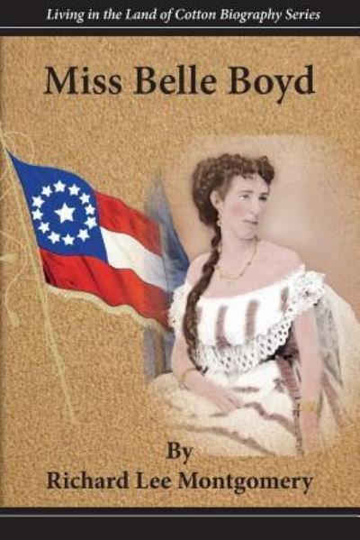 Cover for Richard Lee Montgomery · Miss Belle Boyd (Taschenbuch) (2017)