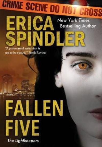 Cover for Erica Spindler · Fallen Five (Hardcover Book) (2018)