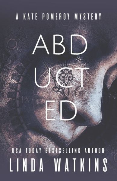 Cover for Linda Watkins · Abducted (Buch) (2020)