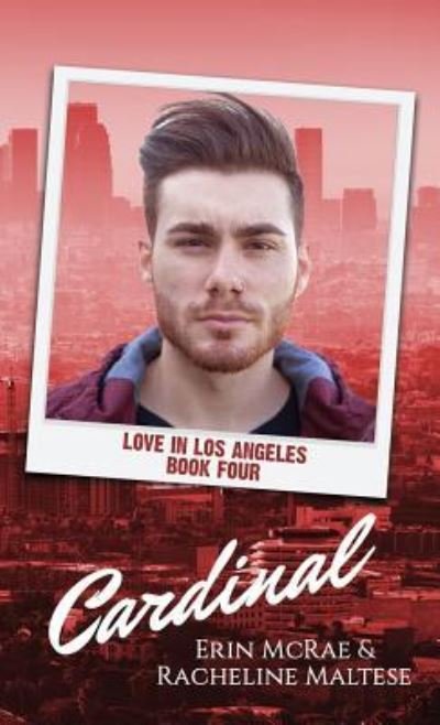 Cover for Erin McRae · Cardinal: Love in Los Angeles Book 4 - Love in Los Angeles (Paperback Book) (2018)