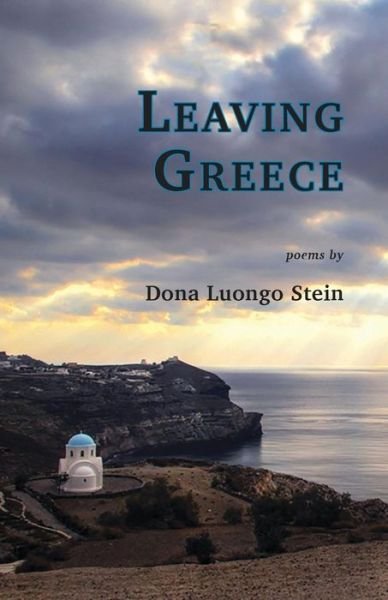 Cover for Dona Luongo Stein · Leaving Greece (Paperback Book) (2018)