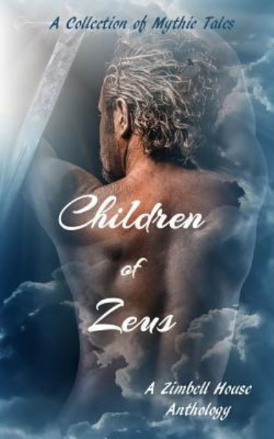 Cover for Zimbell House Publishing · Children of Zeus (Paperback Book) (2017)