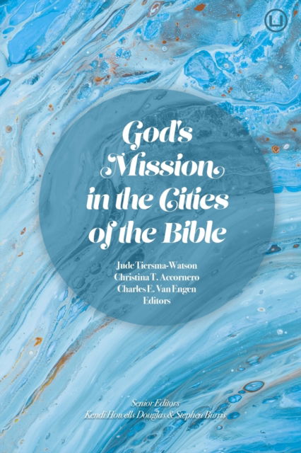 Cover for Jude Tiersma-Watson · God's Mission in the Cities of the Bible (Paperback Book) (2021)