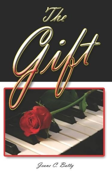 Cover for Jeane C Batty · The Gift (Paperback Book) (2019)