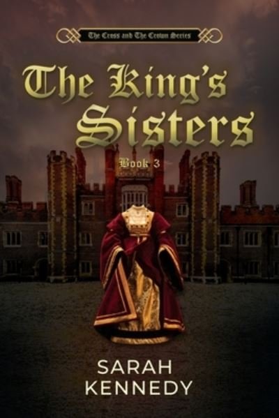 Cover for Sarah Kennedy · The King's Sisters (Paperback Book) (2019)