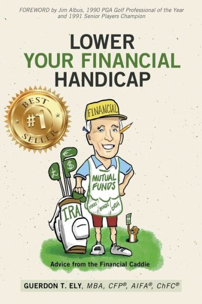 Cover for Guerdon T Ely · Lower Your Financial Handicap (Paperback Book) (2021)