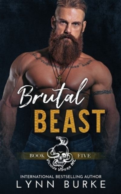 Cover for Lynn Burke · Brutal Beast: A Steamy MC Romantic Suspense - Vicious Vipers MC (Paperback Book) (2021)